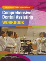 Lippincott Williams & Wilkins' Comprehensive Dental Assisting Workbook