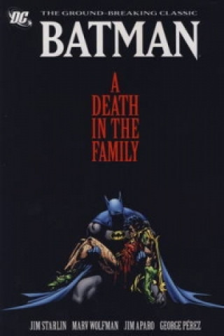 Batman Death In The Family New Edition