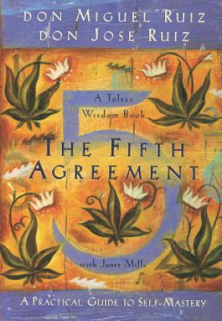 Fifth Agreement (Don Miguel Ruiz)(Miękka)