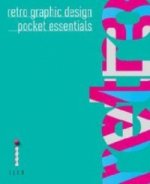 Retro Graphic Design Pocket Essentials