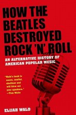 How The Beatles Destroyed Rock 'n' Roll