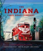 Indiana Rail Road Company, Revised and Expanded Edition
