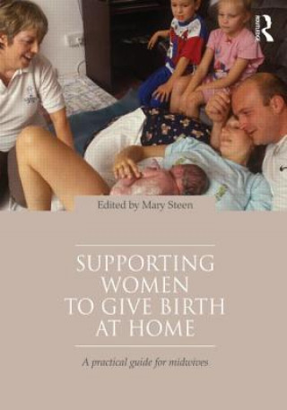 Supporting Women to Give Birth at Home