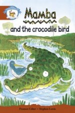 Literacy Edition Storyworlds Stage 7, Animal World, Mamba and the Crocodile Bird