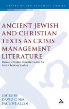Ancient Jewish and Christian Texts as Crisis Management Literature