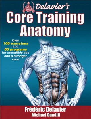 Delavier's Core Training Anatomy (Fréderic Delavier)(Miękka)