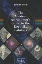 Amateur Astronomer's Guide to the Deep-Sky Catalogs