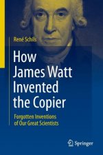 How James Watt Invented the Copier