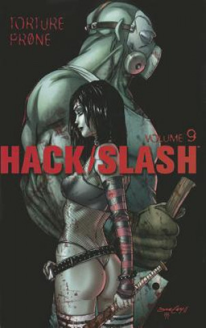 Hack/Slash Volume 9: Torture Prone TP