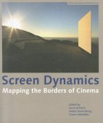 Screen Dynamics - Mapping the Borders of Cinema