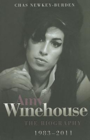 Amy Winehouse - The Biography 1983-2011