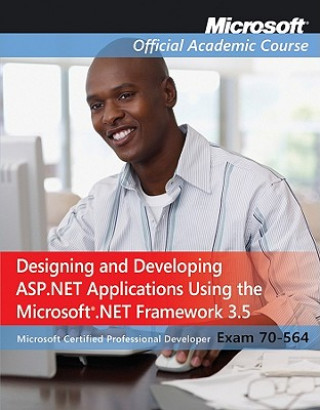 Designing and Developing ASP.NET Applications Using the Micr
