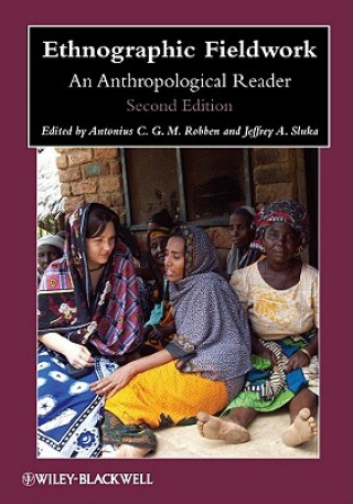 Ethnographic Fieldwork - An Anthropological Reader , Second Edition