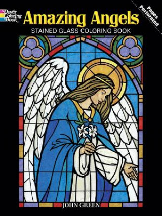 Amazing Angels Stained Glass Coloring Book