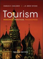 Tourism - Principles, Practices, Philosophies, 12e
