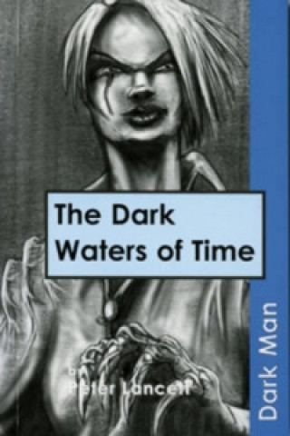 Dark Waters of Time