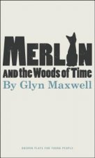 Merlin and the Woods of Time