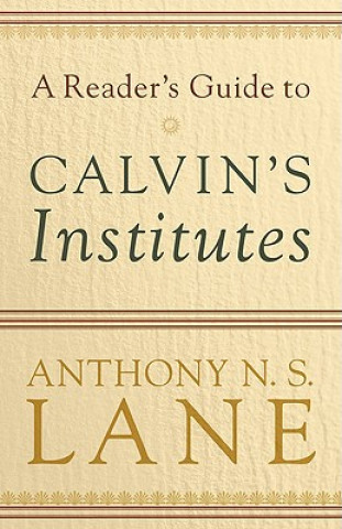 Reader's Guide to Calvin's Institute