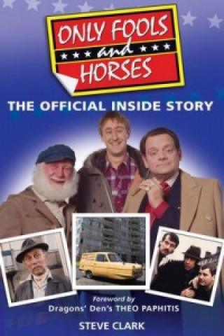 Only Fools and Horses - The Official Inside Story (Steve Clark)(Miękka)