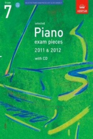 Selected Piano Exam Pieces 2011 & 2012, Grade 7, with CD