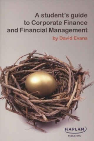 Student's Guide to Corporate Finance and Financial Management