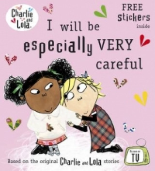Charlie and Lola: I Will Be Especially Very Careful (Lauren Child)()