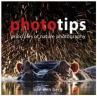 Phototips: Principles Of Nature Photography