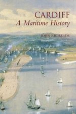 Cardiff: A Maritime History