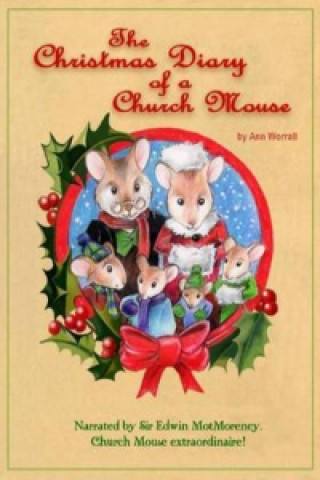 Christmas Diary of a Church Mouse!