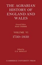 Agrarian History of England and Wales 2 Part Paperback Set: Volume 6, 1750-1850