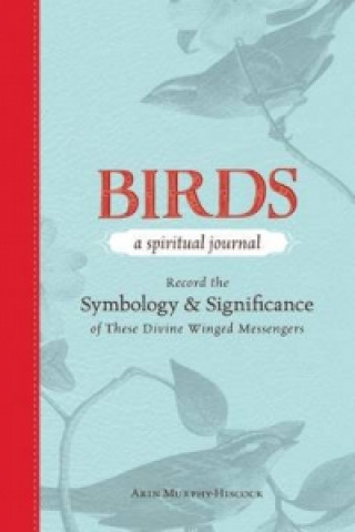 Birds: A Spiritual Journal