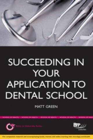 Succeeding in your Dental School Application: How to prepare the perfect UCAS Personal Statement (Includes 30 Dentistry Personal Statement Examples)