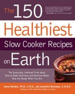 150 Healthiest Slow Cooker Recipes on Earth