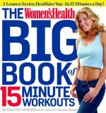 Women's Health Big Book of 15-Minute Workouts