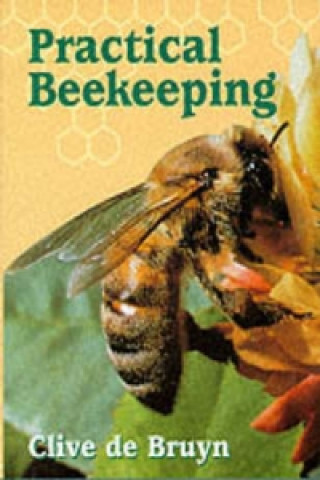 Practical Beekeeping