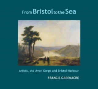 From Bristol to the Sea