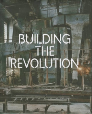 Building the Revolution