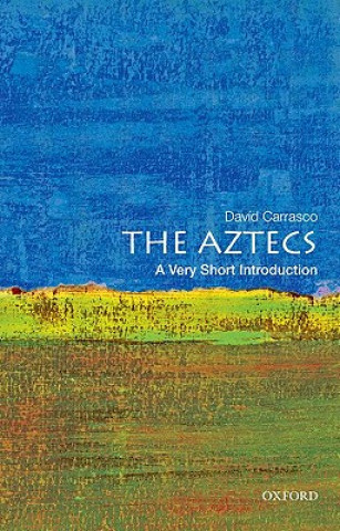 Aztecs: A Very Short Introduction
