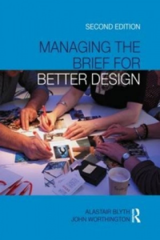 Managing the Brief for Better Design