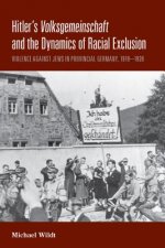 Hitler's <i>Volksgemeinschaft</i> and the Dynamics of Racial Exclusion