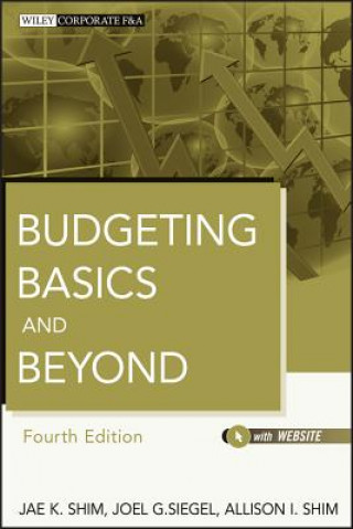 Budgeting Basics and Beyond 4e (Jae K Shim)(Twarda)