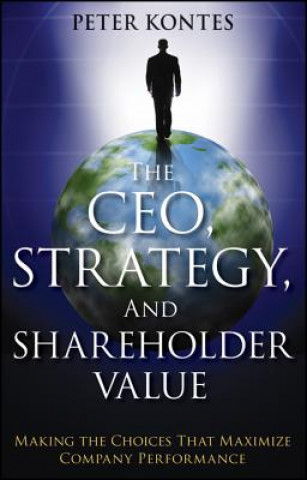 CEO, Strategy, and Shareholder Value