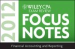 Wiley CPA Exam Review Focus Notes 2012