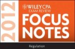 Wiley CPA Exam Review Focus Notes 2012