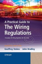 Practical Guide to The Wiring Regulations - 17th Edition IEE Wiring Regulations (BS 7671:2008) 4e