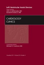 Left Ventricular Assist Devices, An Issue of Cardiology Clinics