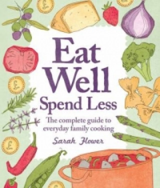 Eat Well, Spend Less, 2nd Edition