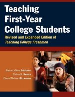 Teaching First-Year College Students - Revised and  Expanded Edition of Teaching College Freshmen