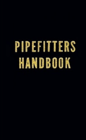 Pipe Fitter's Handbook