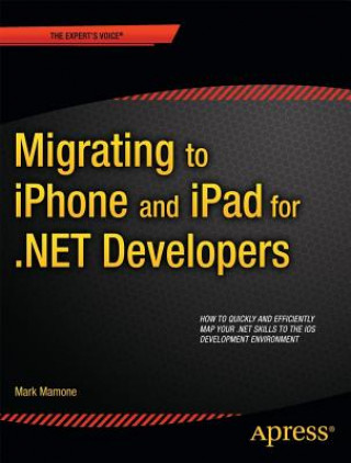 Migrating to iPhone and iPad for .NET Developers